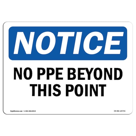 OSHA Notice Sign, No PPE Beyond This Point, 7in X 5in Decal